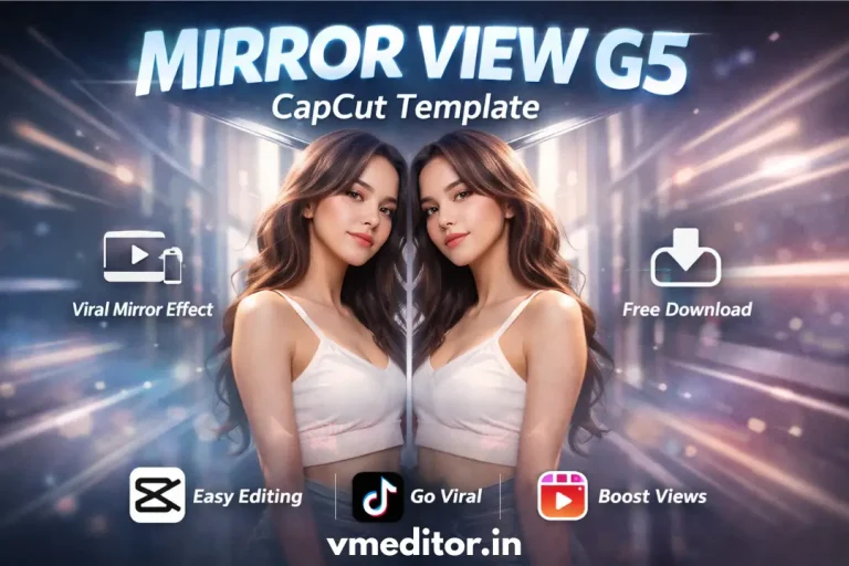 Mirror View G5 CapCut Template