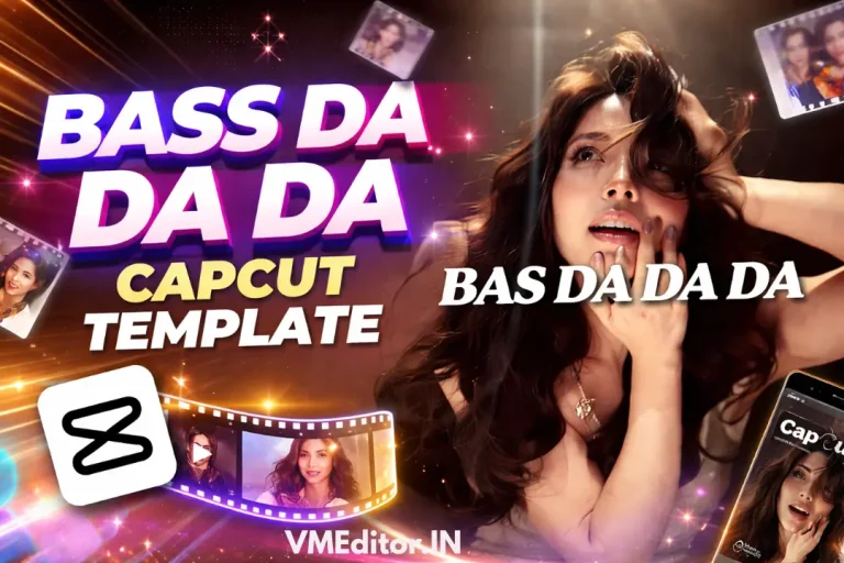 Bass Da Da Capcut Template