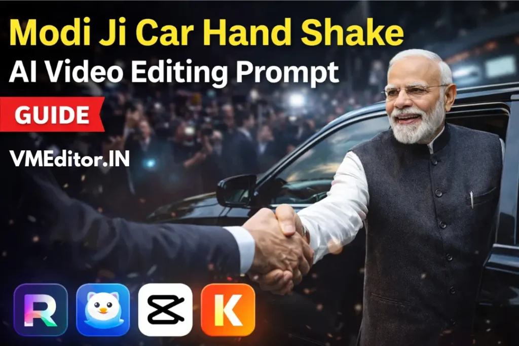 Modi Ji Car Hand Shake AI Video Editing Prompt