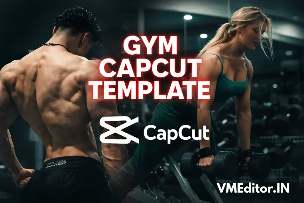 Gym CapCut Templates