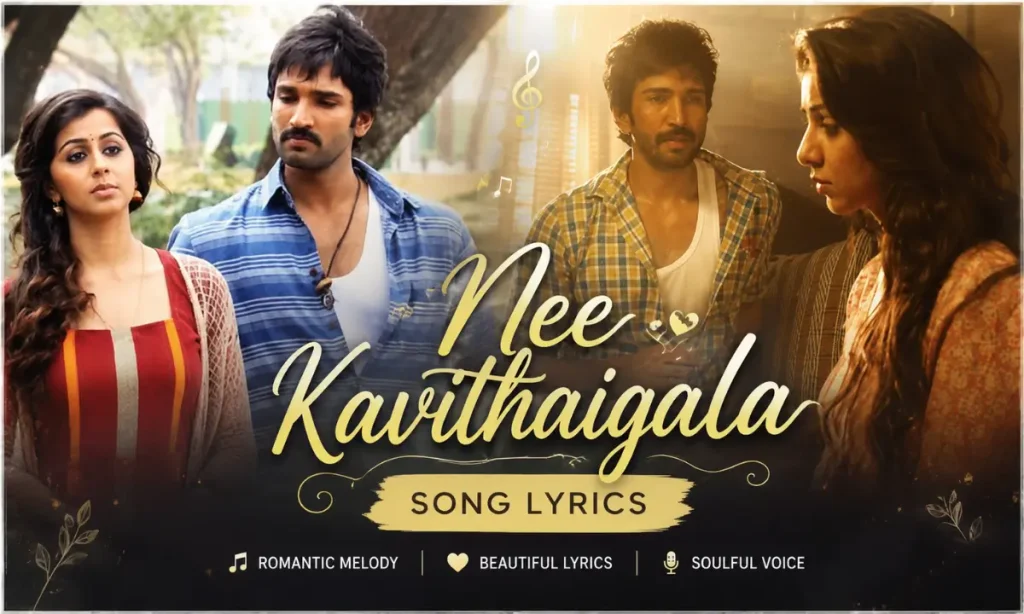 Nee Kavithaigala Song Lyrics