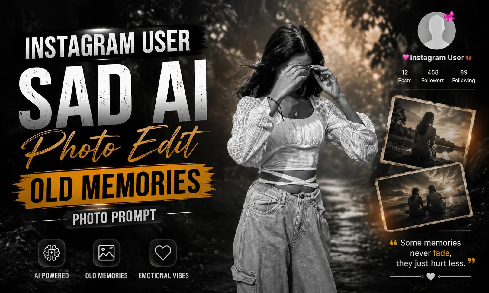 Instagram User Sad AI Photo Edit | Old Memories Prompt